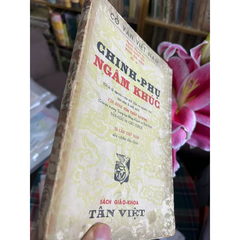 Chinh Phụ Ngâm Khúc – Văn Bình Tôn Thất Lương (Dẫn giải và chú thích) 926446