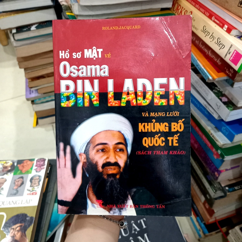 Hồ Sơ Mật Về Osama Bin Laden Và Mạng Lưới Khủng Bố Quốc Tế 📚 532408