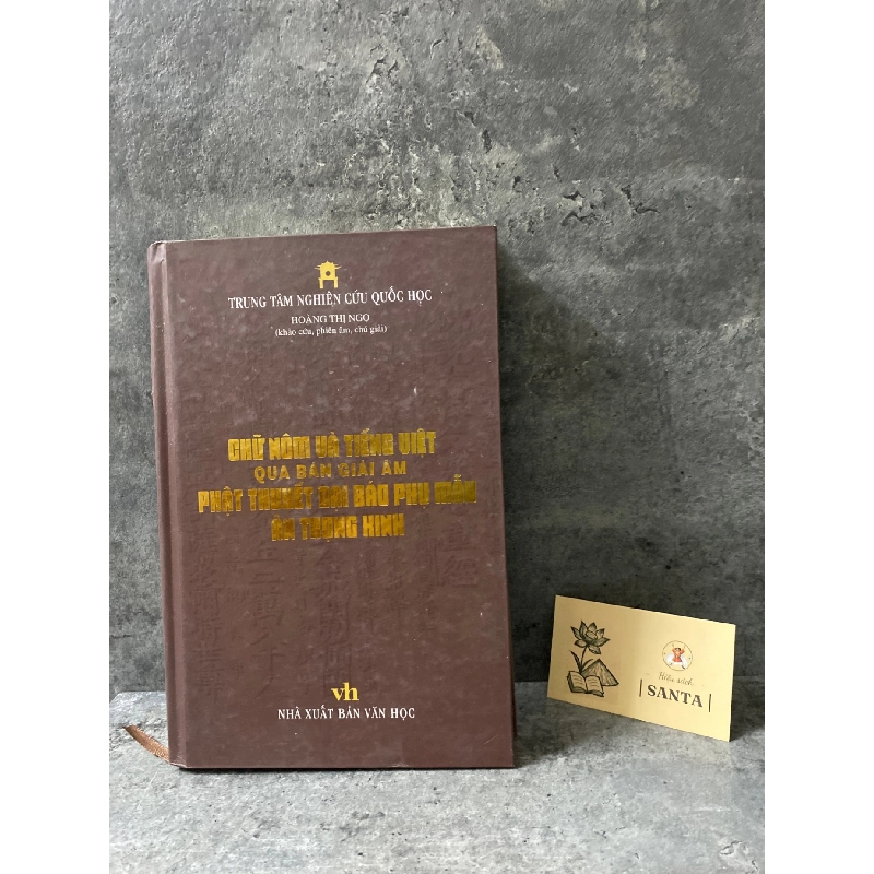 Chữ Nôm và Tiếng Việt qua bản giải âm phật thuyết đại báo phụ mẫu Ân Trọng Hinh- Hoàng Thị Ngọ (khảo cứu,phiên âm,chú giải) 779315