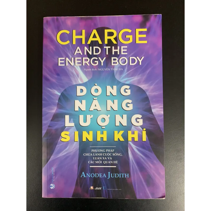 (Sách cũ) Dòng năng lượng sinh khí - Charge and the energy body - Anodea Judith 972387