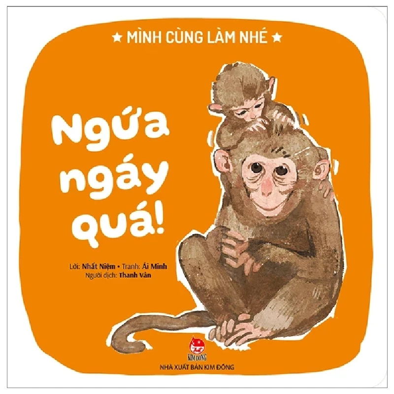 Mình Cùng Làm Nhé - Ngứa Ngáy Quá! - Nhất Niệm, Ái Minh 313924