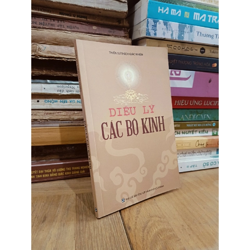Diệu lý các bộ kinh - Thiền sư Thích Giác Nhiên 784499