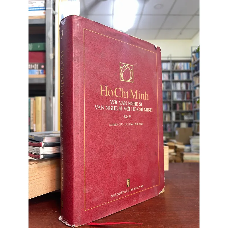 HỒ CHÍ MINH VỚI VĂN NGHỆ SĨ - VĂN NGHỆ SĨ VỚI HỒ CHÍ MINH TẬP 9  1001745