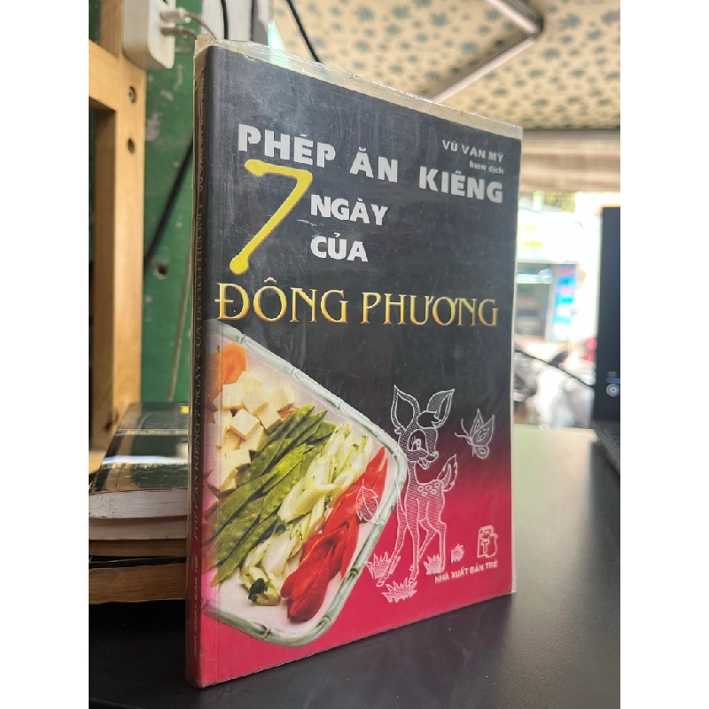 Phép Ăn Kiêng 7 Ngày Của Đông Phương - Vũ Văn Mỹ biên dịch 455291