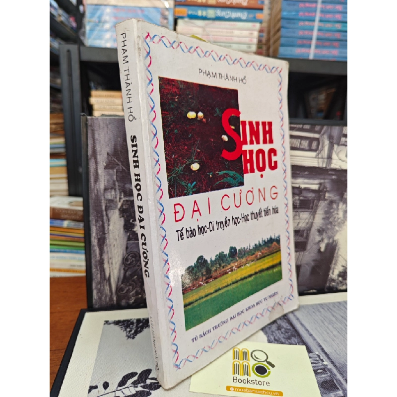 SINH HỌC ĐẠI CƯƠNG - PHẠM THÀNH HỔ 146891