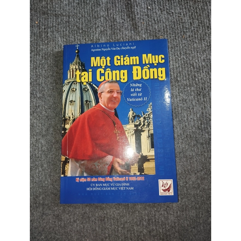 MỘT GIÁM MỤC TẠI CỘNG ĐỒNG. NHỮNG LÁ THƯ VIẾT TỪ VATICANÔ II 517728