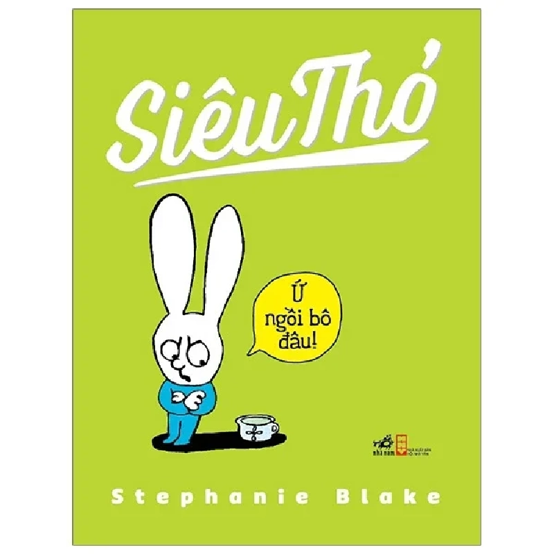 Siêu Thỏ - Ứ Ngồi Bô Đâu - Stephanie Blake 354762