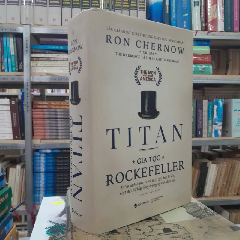 TITAN - GIA TỘC ROCKEFELLER - RON CHERNOW 712320