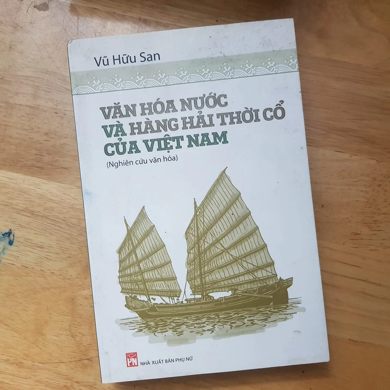 Văn hóa nước và hàng hải thời cổ của Việt Nam | Vũ Hữu San  443901