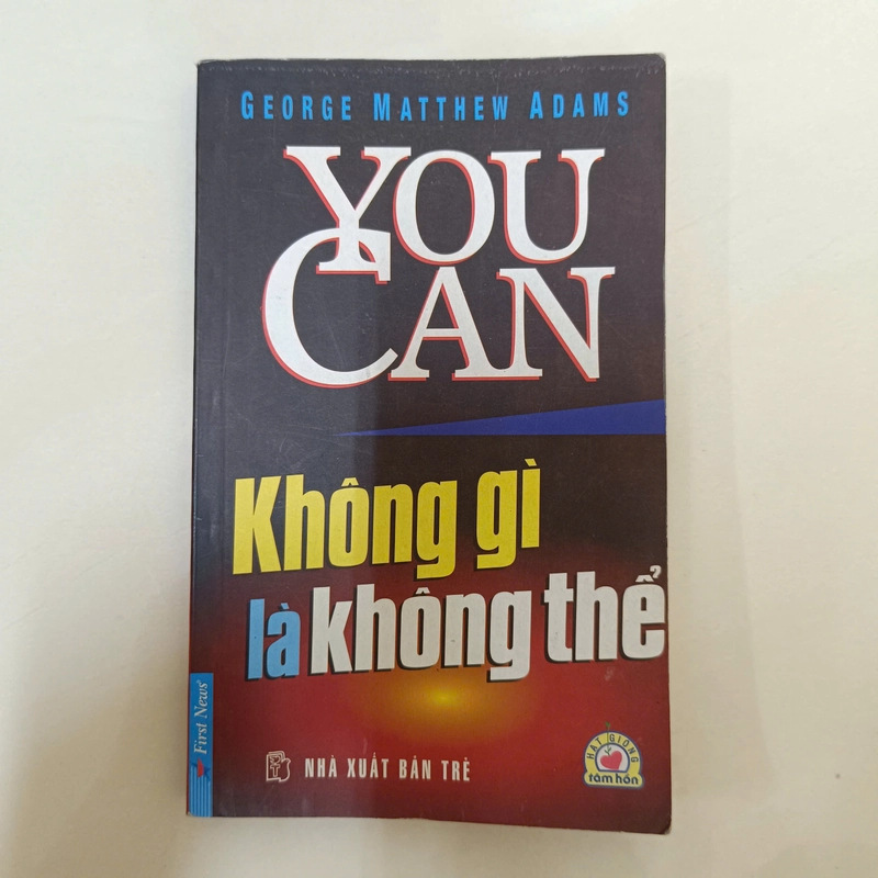 You can -  Không gì là không thể - George Matthew Adams 458253