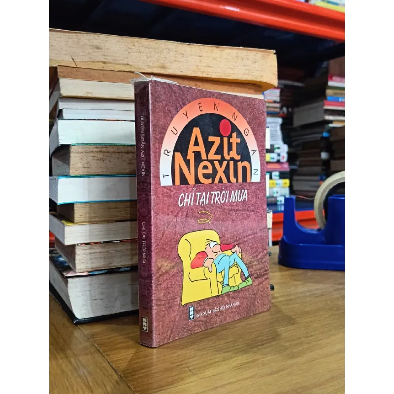 Chỉ tại trời mưa - Azit Nexin (Thái Hà, Đức Mẫn dịch) 583219