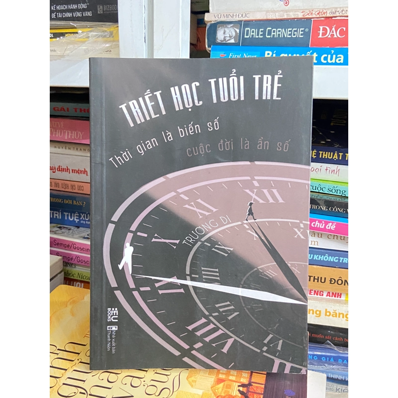 Triết Học Tuổi Trẻ - Thời Gian Là Biến Số Cuộc Đời Là Ẩn Số - Trương Di 447066