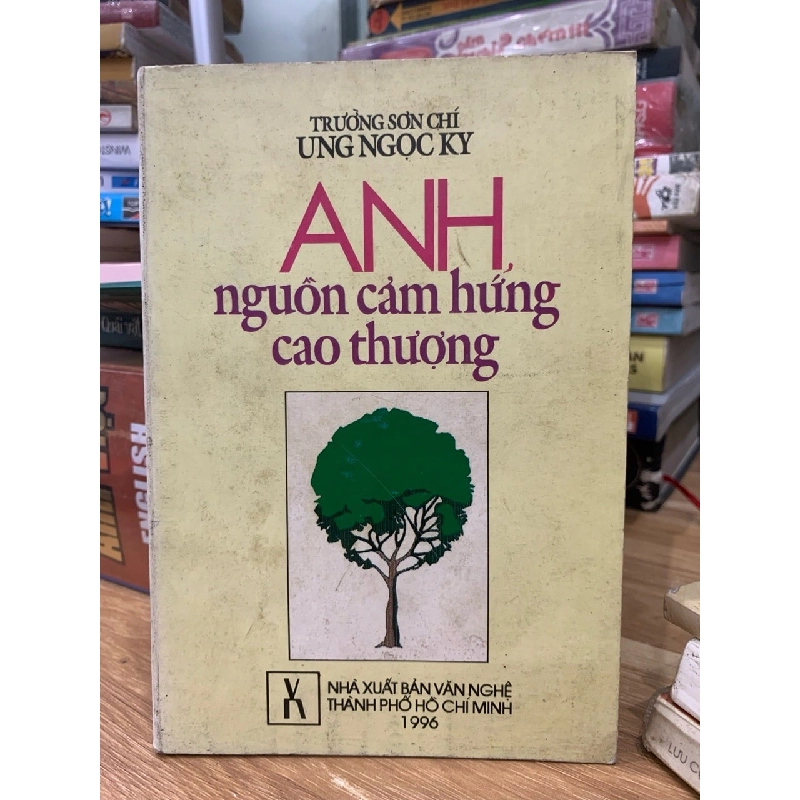 Anh nguồn cảm hứng cao thương -Ung Ngọc Ky 751085