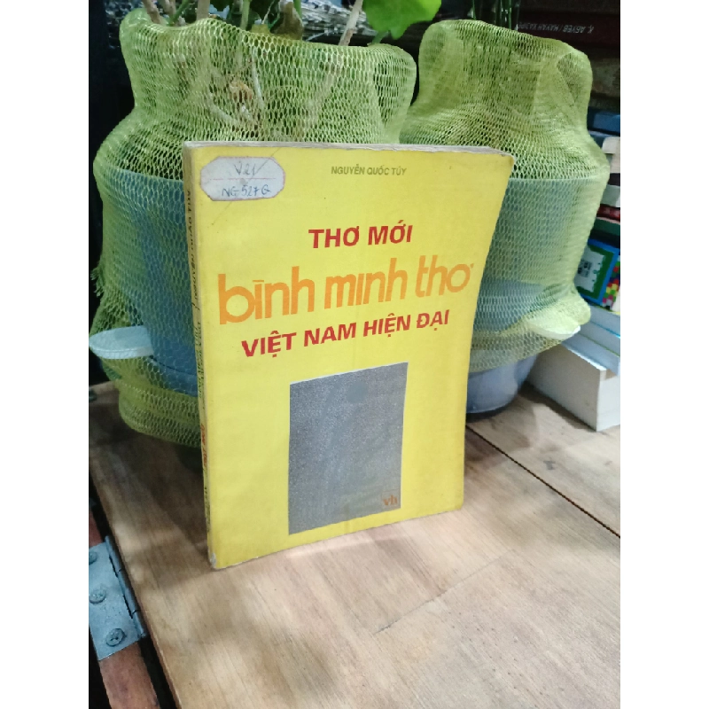 Thơ mới bình minh thơ Việt Nam hiện đại - Nguyễn Quốc Túy 166049