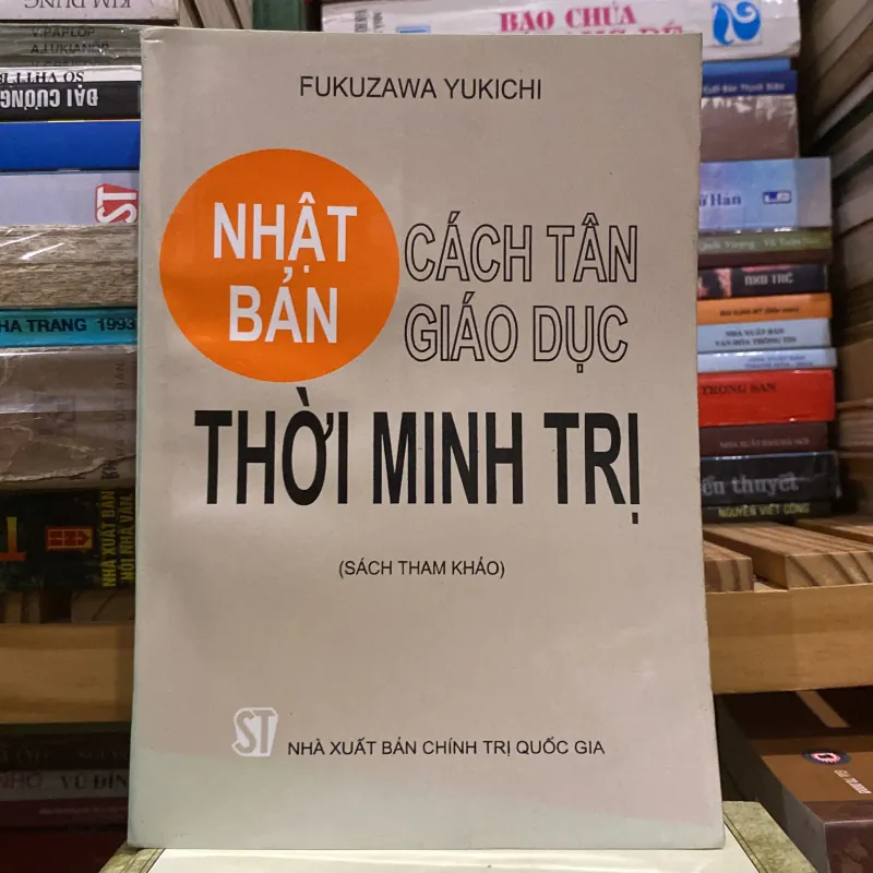 NHẬT BẢN - CẢI CÁCH GIÁO DỤC THỜI MINH TRỊ, FUKUZAWA YUKICHI (XB 1995) 1028983