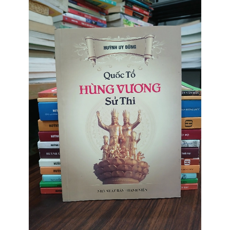 Quốc tổ Hùng Vương sử thi- Huỳnh Uy Dũng 790479
