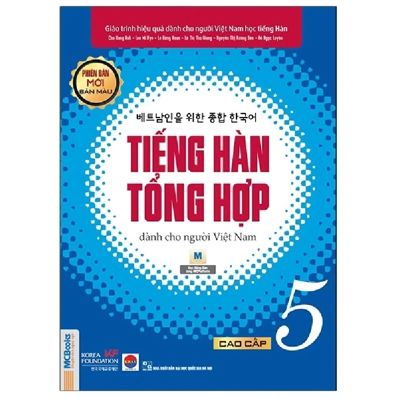 Tiếng Hàn Tổng Hợp Dành Cho Người Việt Nam - Cao Cấp 5 - Bản Màu - Nhiều Tác Giả 285262