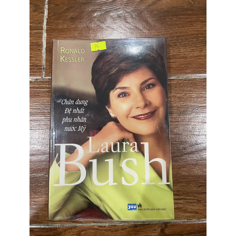 Chân dung đệ nhất phu nhân nước Mỹ Laura Bush - Ronald Kessler (k4) 707364
