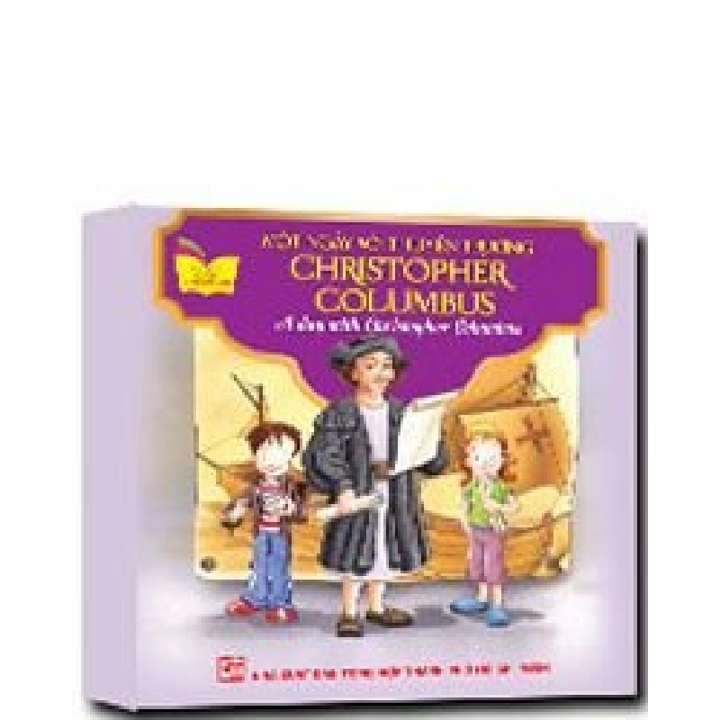 Một ngày với thuyền trưởng Christopher Colombus mới 100% Tủ sách gặp gỡ danh nhân 2014 HCM.PO 343231