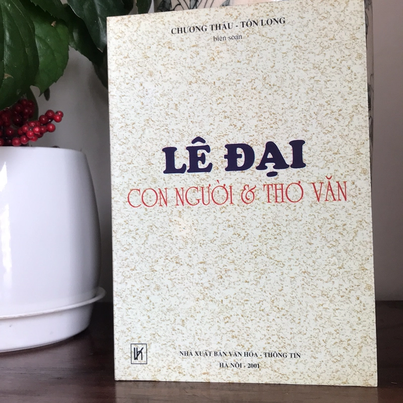 LÊ ĐẠI - CON NGƯỜI VỚI THƠ VĂN 507260