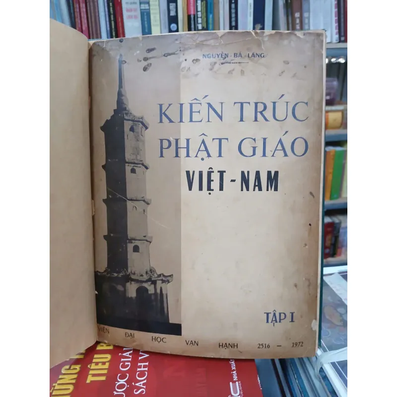 KIẾN TRÚC PHẬT GIÁO VIỆT NAM TẬP 1 - NGUYỄN BÁ LĂNG 996589