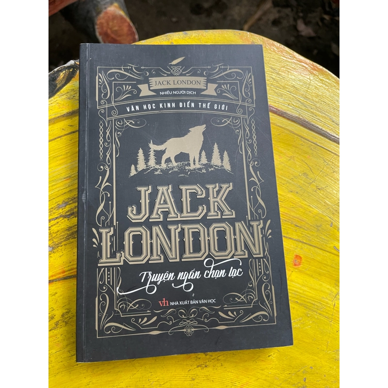 TRUYỆN NGẮN CHỌN LỌC JACK LONDON 476470
