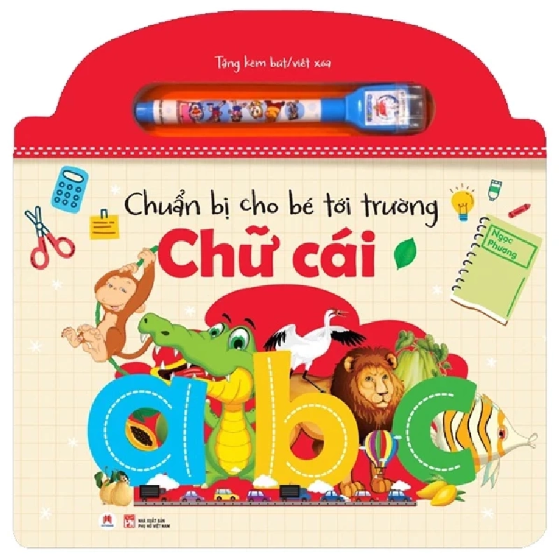 Chuẩn Bị Cho Bé Tới Trường - Chữ Cái - Ngọc Phương 551004