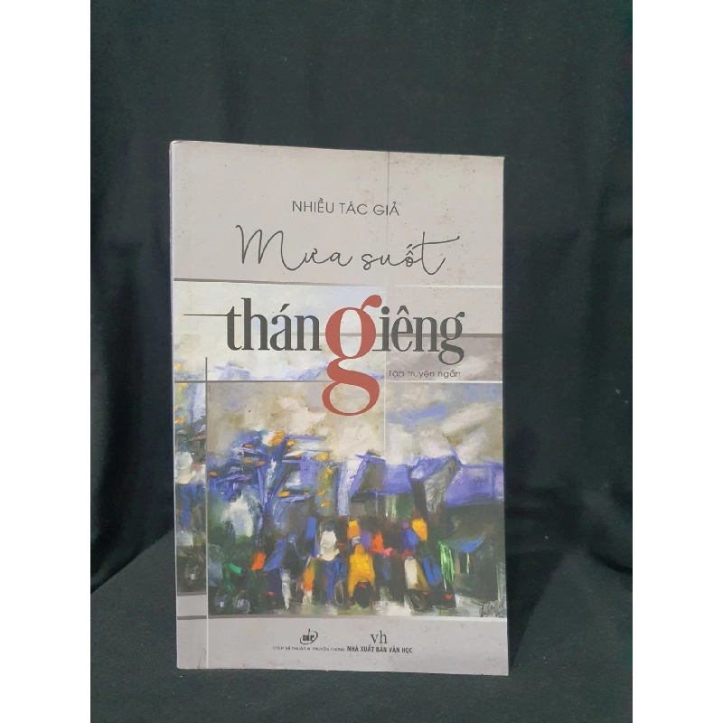 Mưa suốt tháng giêng mới 90% 2017 -HCM205 Nhiều tác giả SÁCH VĂN HỌC Rebooks.vn 948190