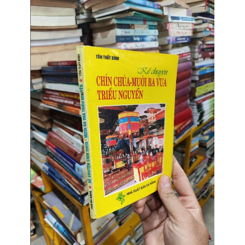 Kể Chuyện Chín Chúa - Mười Ba Vua Triều Nguyễn - Tôn Thất Bình 127693