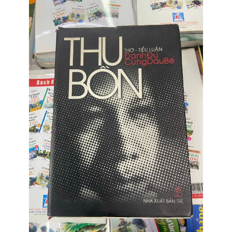 Đánh đu cùng dâu bể - Thu Bồn Văn học Việt Nam VAVO1004 1007884