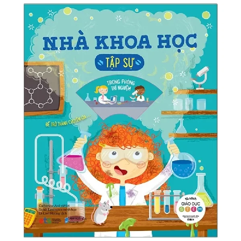 Tủ Sách Giáo Dục Stem: Nhà Khoa Học Tập Sự (2021) - Catherine Ard 1061167