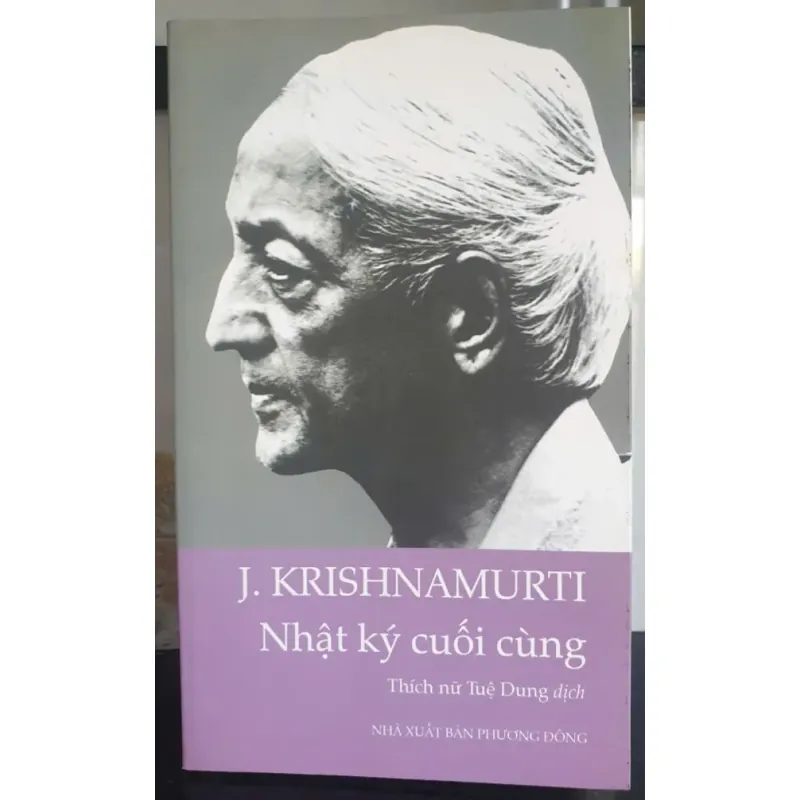 Nhật ký cuối cùng - J. Krishnamurti 747413
