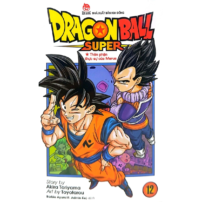 Dragon Ball Super - Tập 12 - Thân Phận Thực Sự Của Merus - Akira Toriyama, Toyotarou 333680