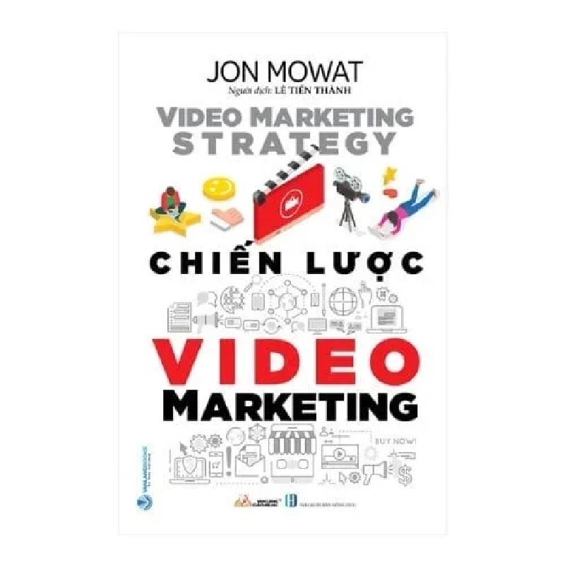 Chiến lược Video Marketing mới 100% HCM.PO Jon Mowat 347756