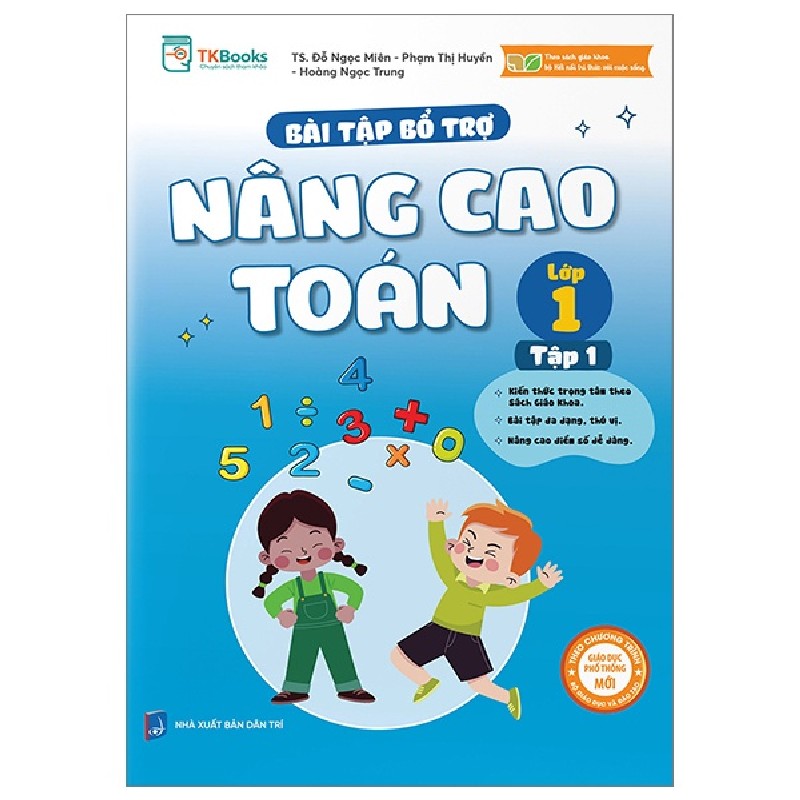 Bài Tập Bổ Trợ Nâng Cao Toán Lớp 1 - Tập 1 - TS Đỗ Ngọc Miên, Phạm Thị Huyền, Hoàng Ngọc Trung 159426