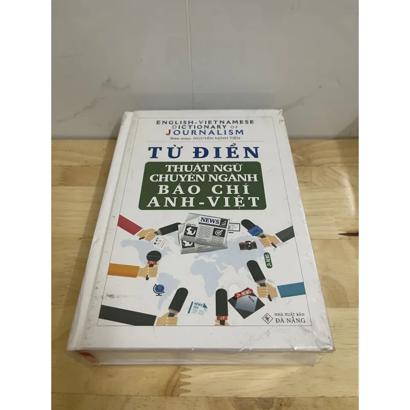 Từ Điển Thuật Ngữ chuyên Nghành Báo chí Anh -Việt  1010492