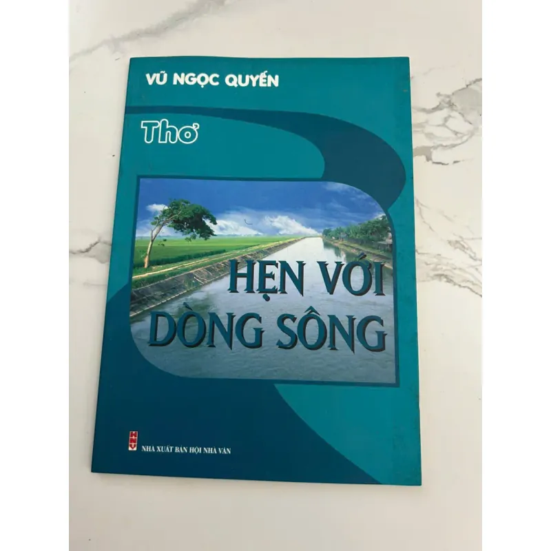 Hẹn với dòng sông (Thơ) - Vũ Ngọc Quyến 602184
