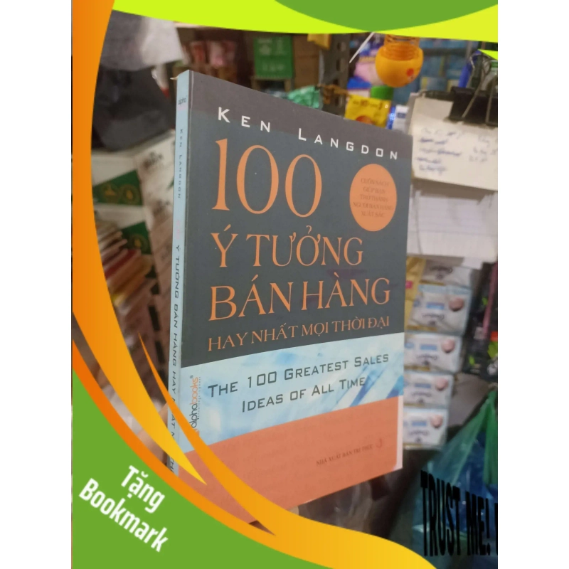 (TẶNG BOOKMARK) 100 ý tưởng bán hàng hay nhất mọi thời đại - Langdon 2007 mới 80% ố Kinh doanh - Marketing RBK2702 938009