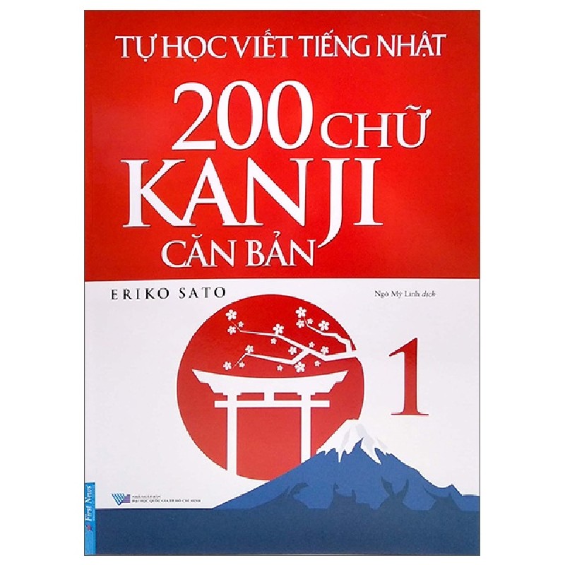 Tự Học Viết Tiếng Nhật - 200 Chữ Kanji Căn Bản - Tập 1 - Eriko Sato 58594