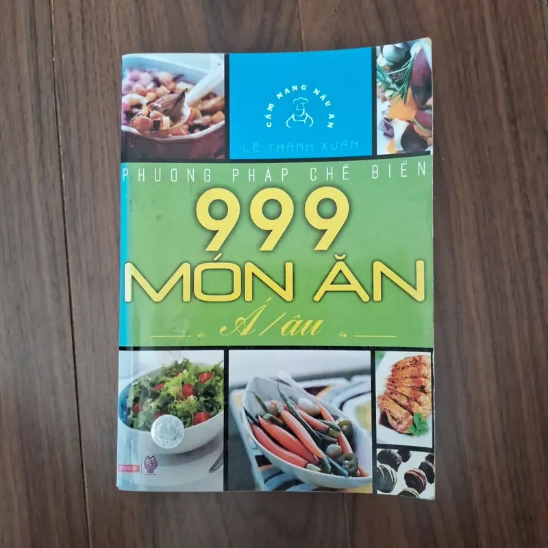 Phương pháp chế biến 999 món ăn á âu 592998