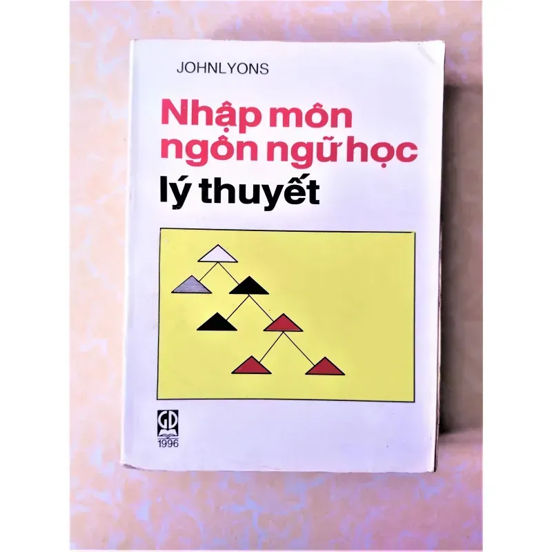 Sách: Nhập môn ngôn ngữ học lý thuyết - Tác giả: Johnlyons 929020