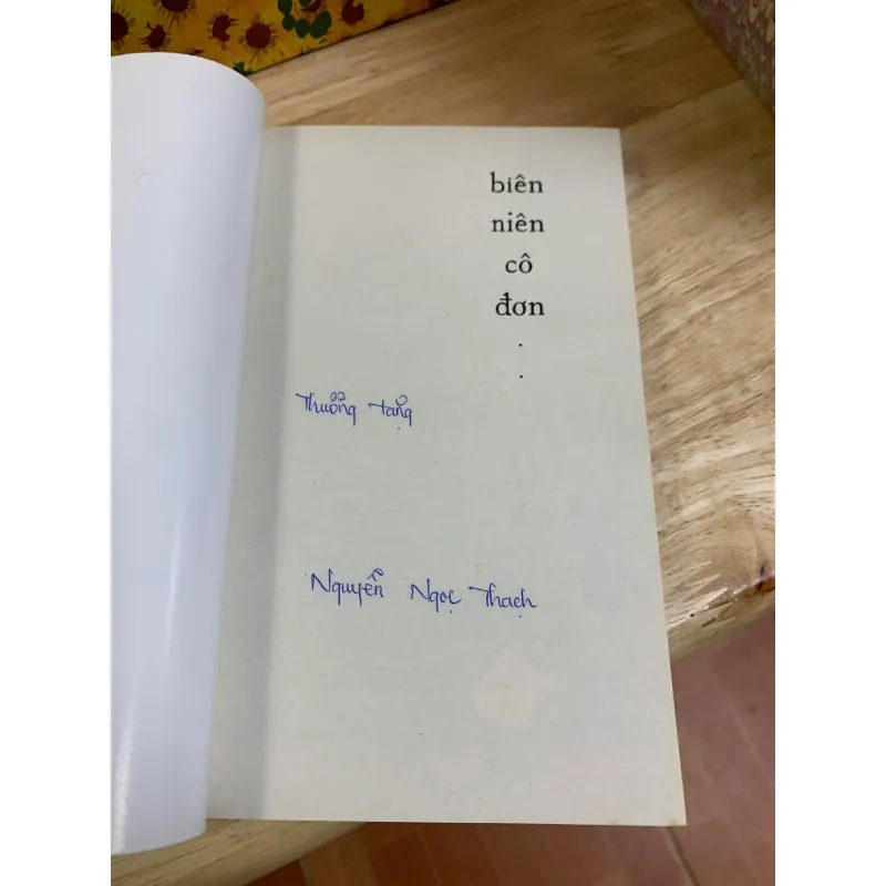 Biên Niên Cô Đơn - Nguyễn Ngọc Thạch - Có Thủ Bút Tác Giả 927993