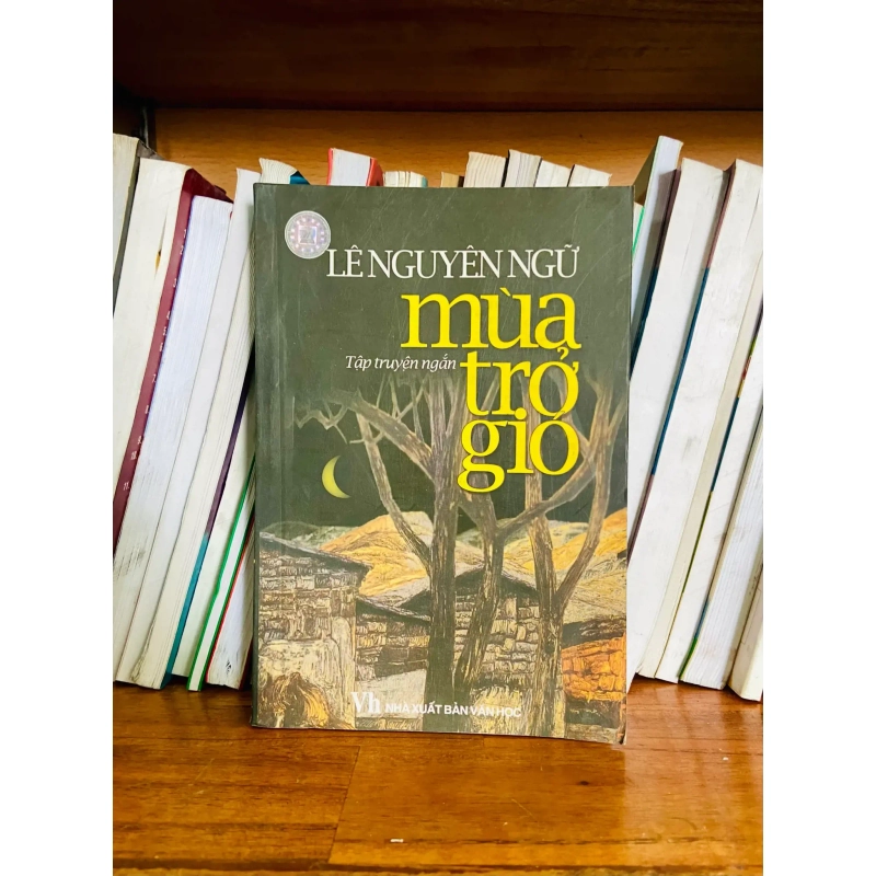(Sách cũ SCGR) Mùa trở gió - Lê Nguyên Ngữ - Văn học VAVOB1T2-57 Blogmeo090426 1015459