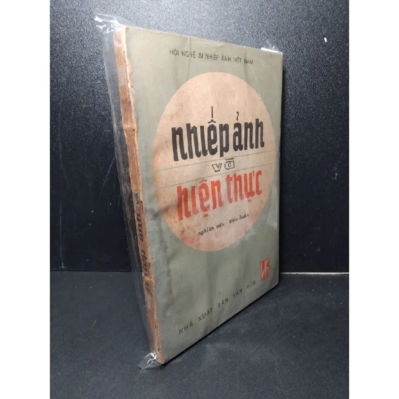 Nhiếp ảnh và hiện thực mới 70% bẩn bìa, ố vàng, có vệt nước Hội nghệ sĩ nhiếp ảnh Việt Nam HCM2603 GIÁO TRÌNH, CHUYÊN MÔN 414800