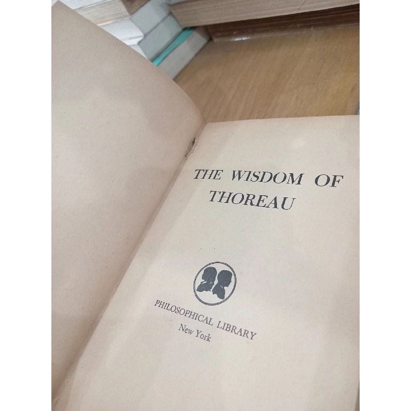 The wisdom of Thoreau - Philosophical Library 1020561