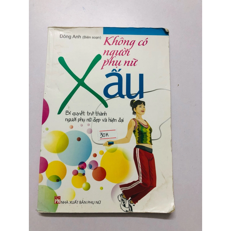 KHÔNG CÓ NGƯỜI PHỤ NỮ XẤU BÍ QUYẾT TRỞ THÀNH NGƯỜI PHỤ NỮ ĐẸP VÀ HIỆN ĐẠI  337765