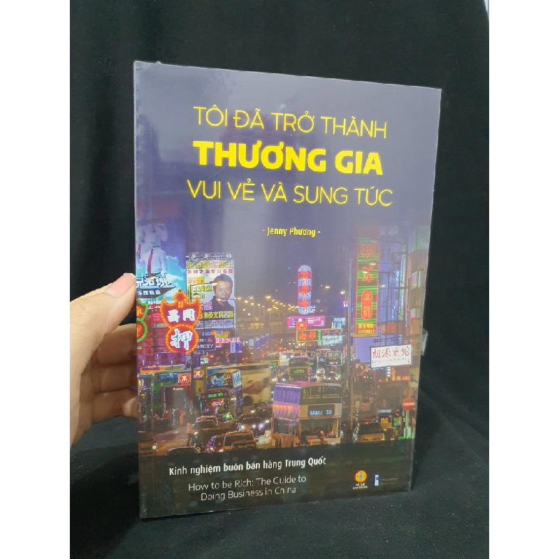 Tôi đã trở thành thương gia vui vẻ và sung túc mới 100% -HCM205 Jenny Phuong SÁCH KỸ NĂNG 451790
