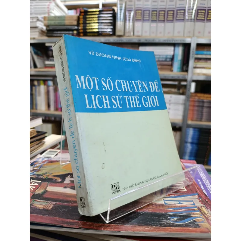 MỘT SỐ CHUYÊN ĐỀ LỊCH SỬ THẾ GIỚI 576438