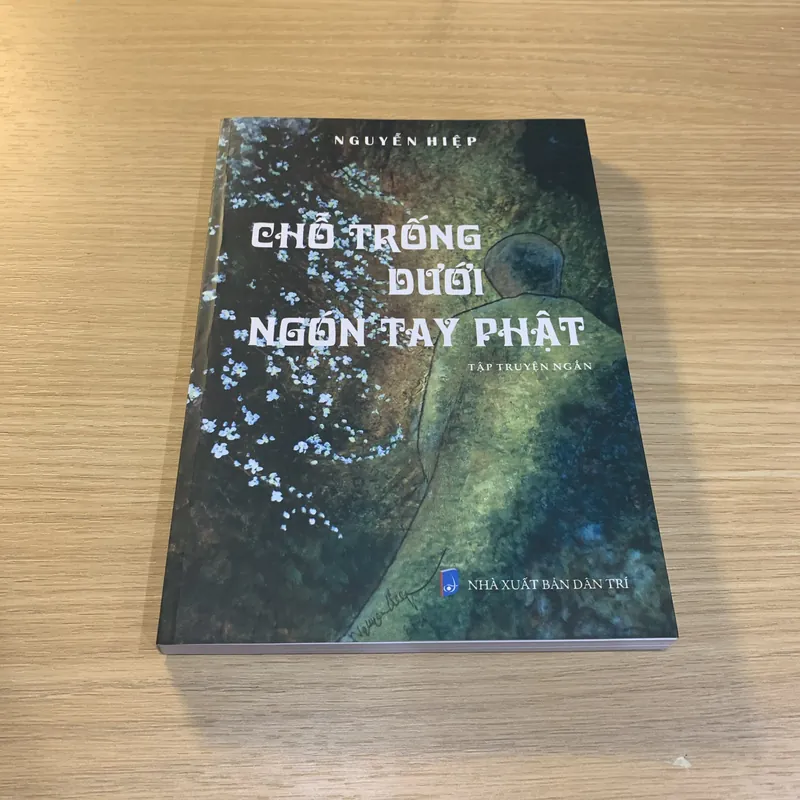 Chỗ trống dưới ngón tay phật - Nguyễn Hiệp - NXB Dân Trí 716862