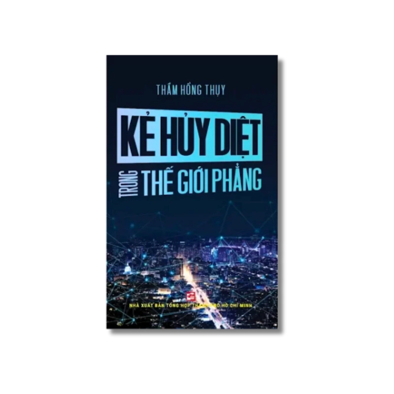 Kẻ hủy diệt trong thế giới phẳng - Thẩm Hồng Thụy 730225